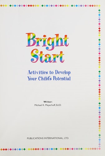 Bright start: Activities to develop your child's potential