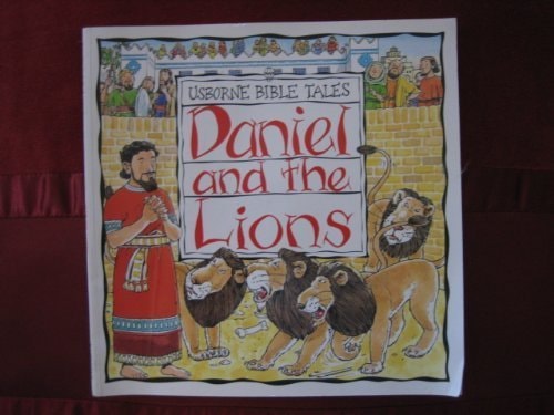 Daniel and the Lions (Bible Tales Series)