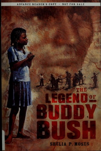The Legend of Buddy Bush (Coretta Scott King Honor - Author Honor Title(s))