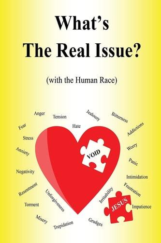 What's the Real Issue?: (with the Human Race)