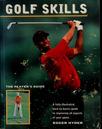 Golf Skills: The Player's Guide
