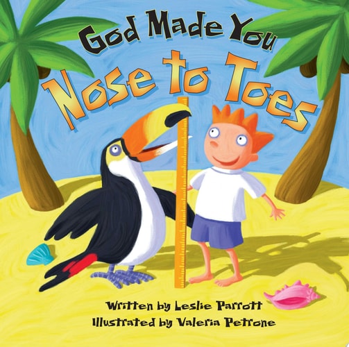 God Made You Nose To Toes