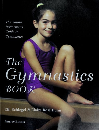 The Gymnastics Book: The Young Performer's Guide to Gymnastics (Young Performer's Guides)