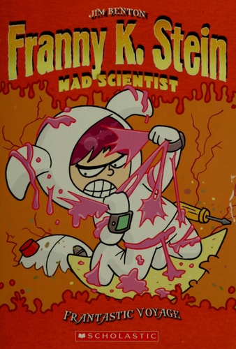 Frantastic Voyage (Franny K. Stein, Mad Scientist #5)