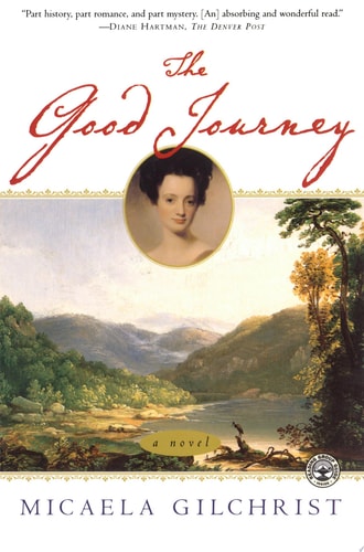 The Good Journey: A Novel