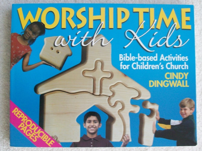 Worship Time with Kids: Bible-Based Activities for Children's Church