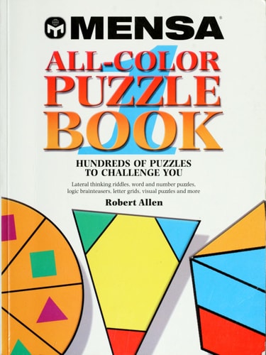 Mensa All-Color Puzzle Book 1: Hundreds of puzzles to challenge you