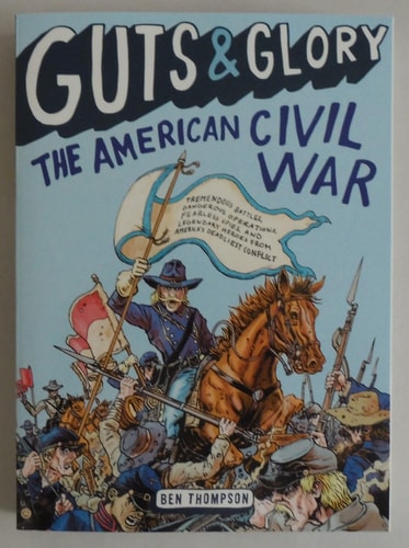 Guts & Glory: The American Civil War