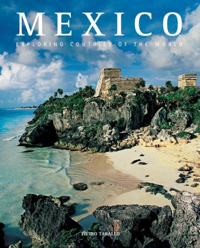 Mexico: The Signs of History (Exploring Countries of the Wor)