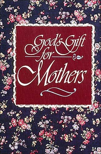 God's Gift For Mothers