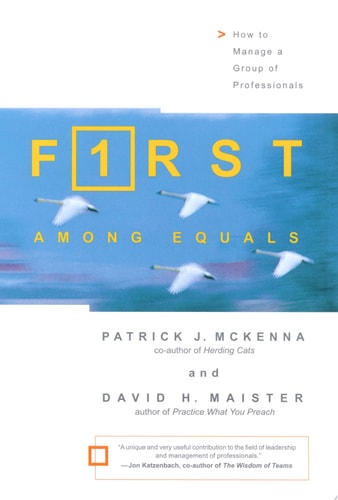 First Among Equals: How to Manage a Group of Professionals