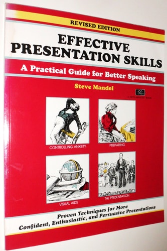 Effective Presentation Skills: A Practical Guide for Better Speaking (A Fifty Minute Series Book)