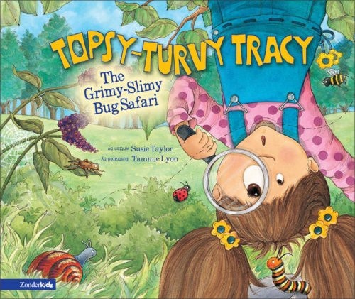 The Grimy-Slimy Bug Safari (Topsy-Turvy Tracy)
