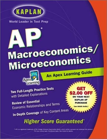 AP Macroeconomics/Microeconomics: An Apex Learning Guide (Kaplan AP Macroeconomics/Microeconomics)