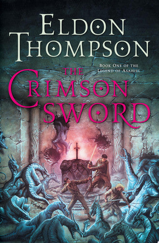 The Crimson Sword (Legend of Asahiel, Book 1)