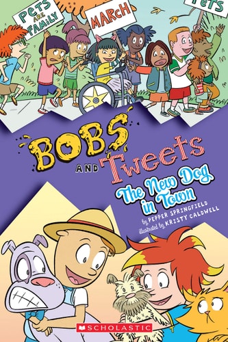 The New Dog in Town (Bobs and Tweets #5) (5)