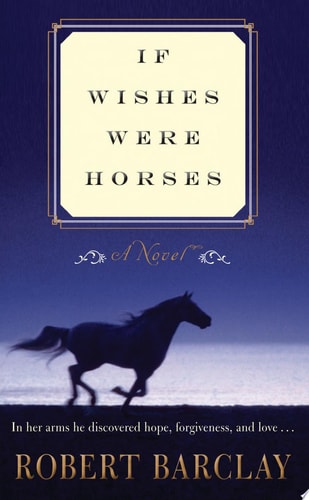 If Wishes Were Horses