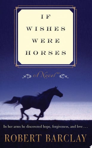 If Wishes Were Horses