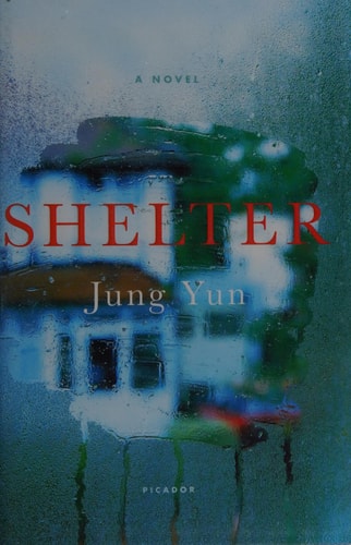 Shelter: A Novel