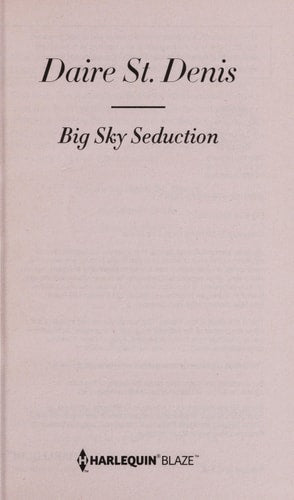 Big Sky Seduction (Harlequin Blaze)
