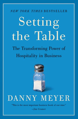 Setting the Table The Transforming Power of Hospitality in Business