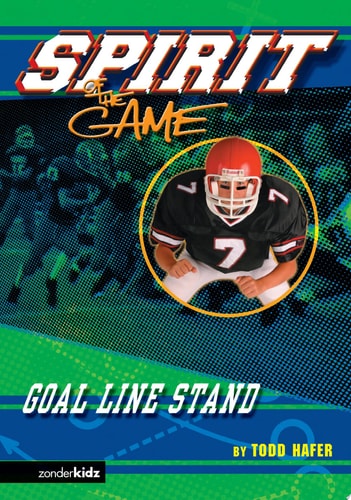 Goal-Line Stand (Spirit of the Game Series #1)