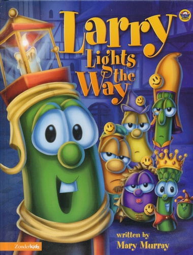Larry Lights the Way (Big Idea Books / VeggieTales)