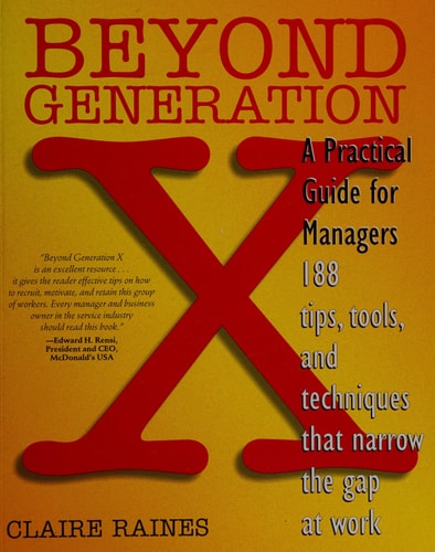 Beyond Generation X: A Practical Guide for Managers