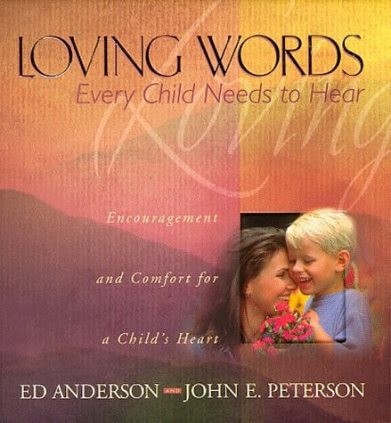 Loving Words Every Child Needs to Hear