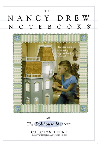 The Dollhouse Mystery (Nancy Drew Notebooks #58)