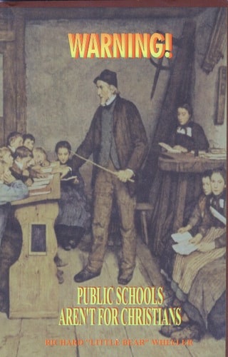 Warning! Public Schools Aren't for Christians: A Biblical Perspective