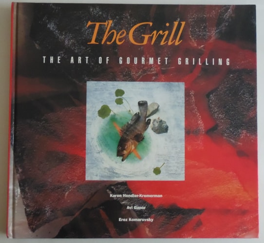 The Grill: The Art of Gourmet Grilling