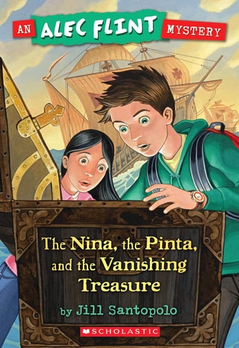 An Alec Flint Mystery #1: Nina, the Pinta, and the Vanishing Treasure