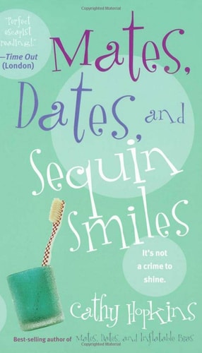 Mates, Dates, and Sequin Smiles (Mates, Dates Series)