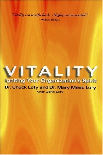 Vitality: Igniting Your Organization's Spirit (Crisp Trade Books)