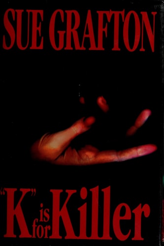 K is for Killer (A Kinsey Millhone Mystery, Book 11)