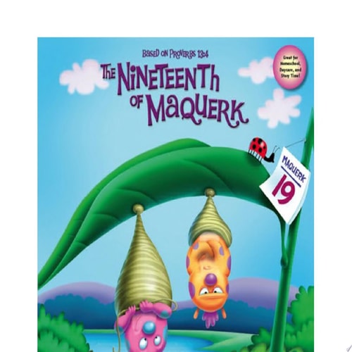 The Nineteenth of Maquerk: Based on Proverbs 13:4 (Insect-Inside Series, The)