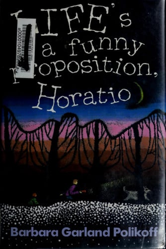 Life's a Funny Proposition, Horatio