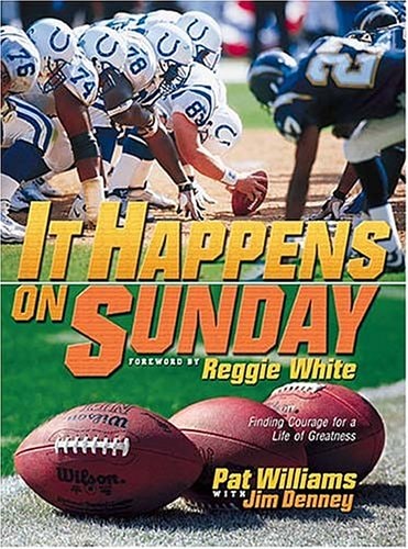 It Happens On Sunday: Finding Courage For A Life Of Greatness
