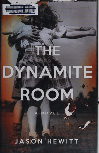 The Dynamite Room: A Novel