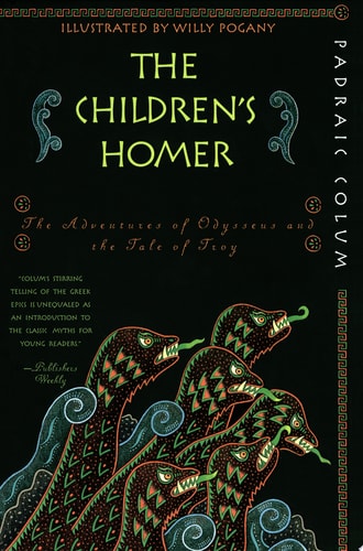 The Children's Homer The Adventures of Odysseus and the Tale of Troy