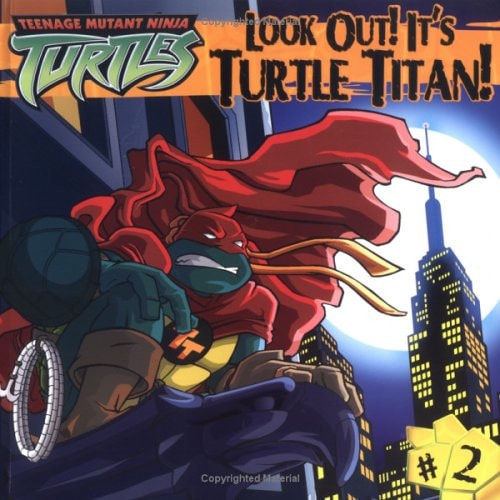Look Out! It's Turtle Titan! (Teenage Mutant Ninja Turtles (8x8))