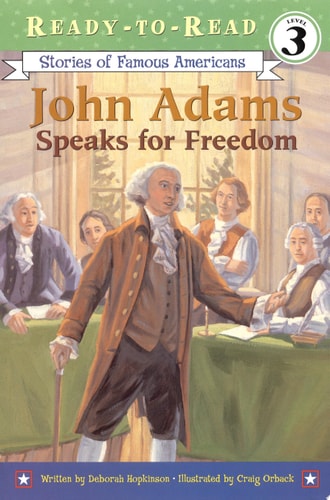 John Adams Speaks for Freedom