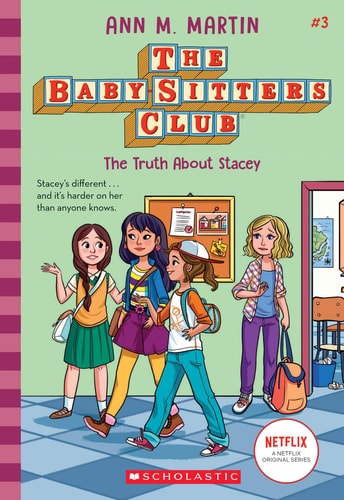 The Truth about Stacey (the Baby-Sitters Club 3): Volume 3 (Baby-Sitters Club)