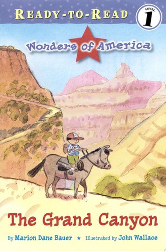 The Grand Canyon: Ready-to-Read Level 1 (Wonders of America)