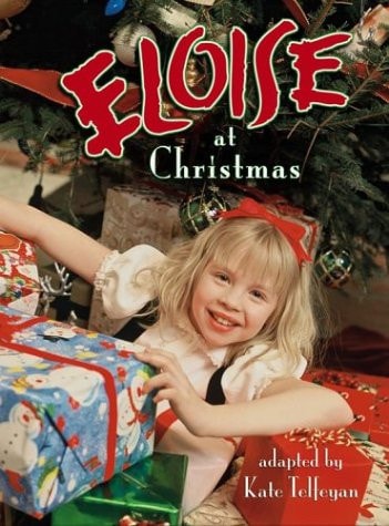 Eloise at Christmas: Adapted by Kate Telfeyan