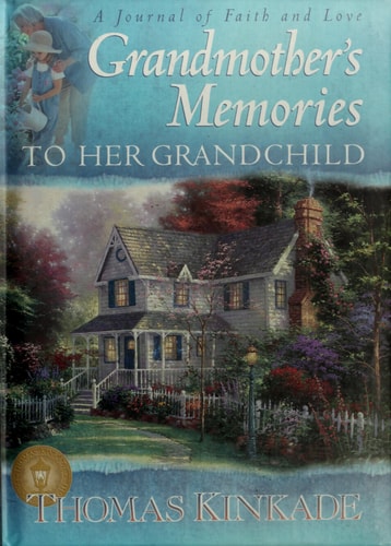 Grandmother's Memories: To Her Grandchild (A Journal of Faith and Love)