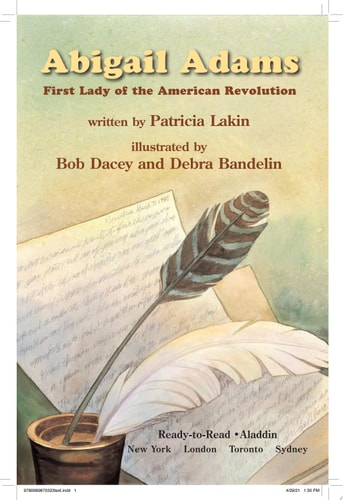 Abigail Adams: First Lady of the American Revolution (Ready-to-Read Level 3) (Ready-to-Read Stories of Famous Americans)