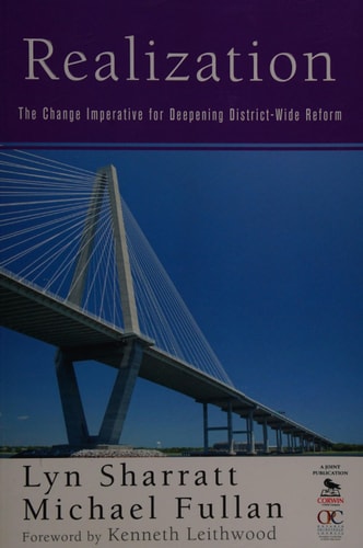 Realization: The Change Imperative for Deepening District-Wide Reform