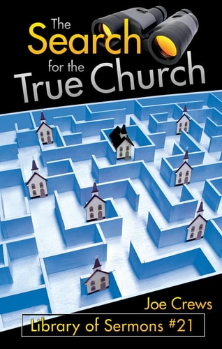 The Search for the True Church (Library of Sermons No. 21)